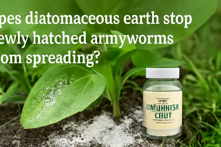 Does diatomaceous earth stop newly hatched armyworms from spreading?