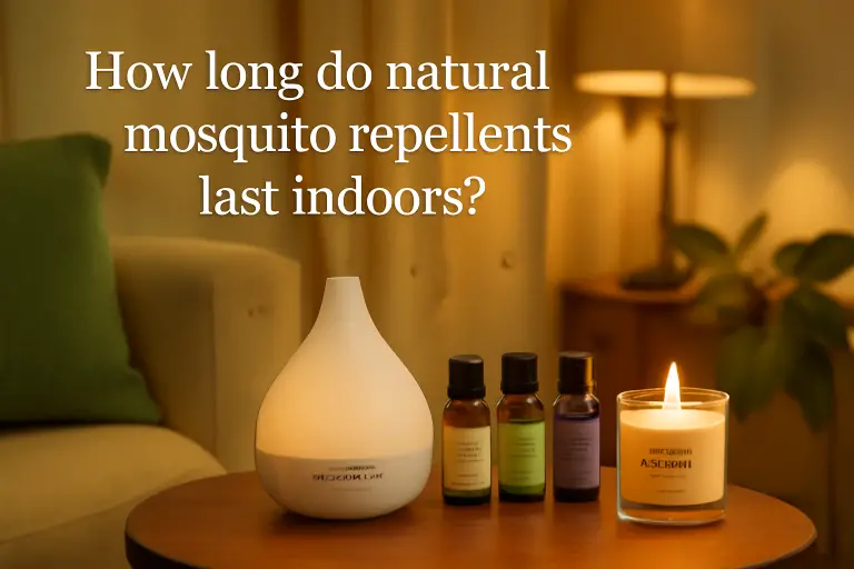 How long do natural mosquitoes repellents last indoors?