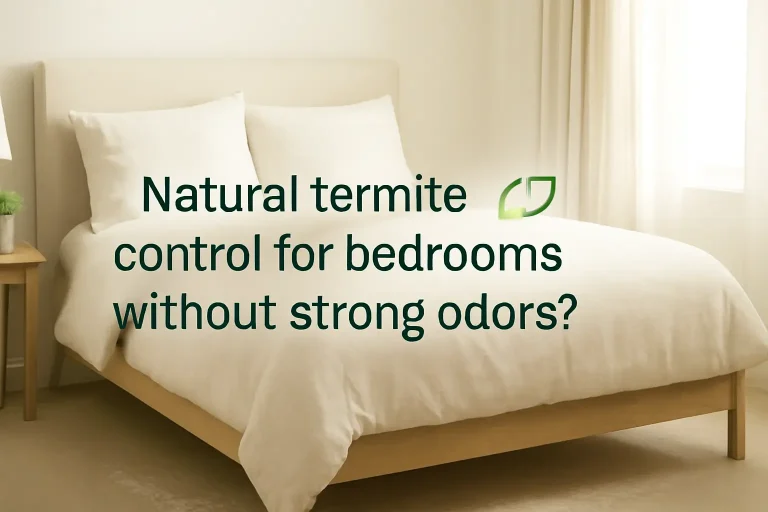 Natural termites control for bedrooms without strong odors?